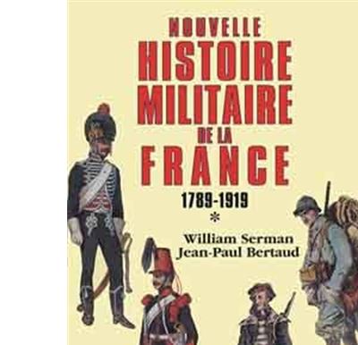 Nouvelle histoire militaire de la France