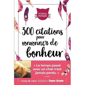 300 citations inspirantes pour ronronner de bonheur