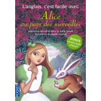 L'anglais c'est facile avec Alice au pays des merveilles (sans CD)
