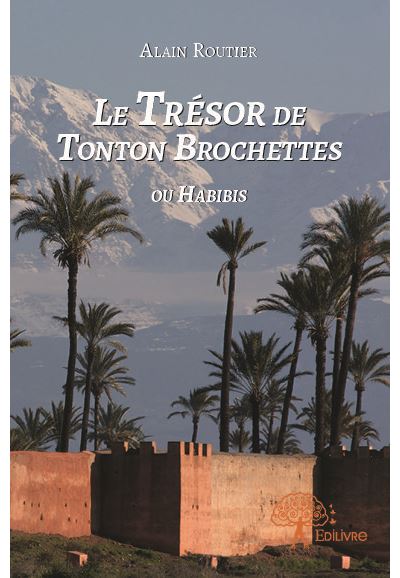 Le tresor de tonton brochettes ou habibis