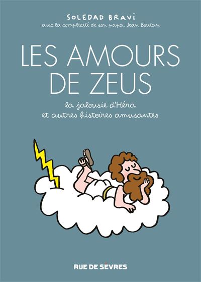 Les amours de zeus - la jalousie d'héra, et autres histoires amusantes