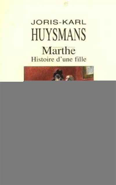 Marthe histoire d'une fille