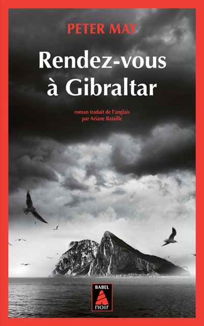 Rendez-vous à Gibraltar - Peter May - Poche