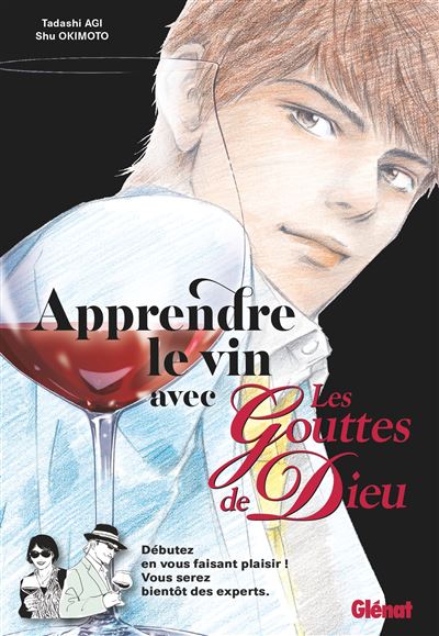 Apprendre le vin avec Les Gouttes de Dieu - Agi Tadashi - broché