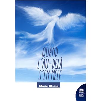 Quand l'au-delà s'en mêle