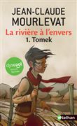 La rivière à l'envers - Tome 1 Tomek - Dyscool