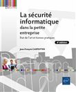 La sécurité informatique dans la petite entreprise - Etat de l'art et Bonnes Pratiques (4e édition)