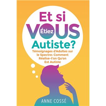 Et si VOUS étiez autiste ?