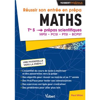 Reussir Son Entree En Prepas Maths Broche Paul Milan Achat Livre Fnac