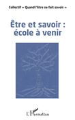 Être et savoir : école à venir