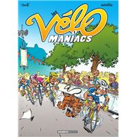 Les Vélomaniacs - Tome 1