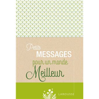 Petits Messages pour un monde meilleur