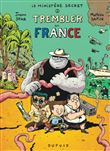Le Ministère Secret - Tome 2 - Trembler en France