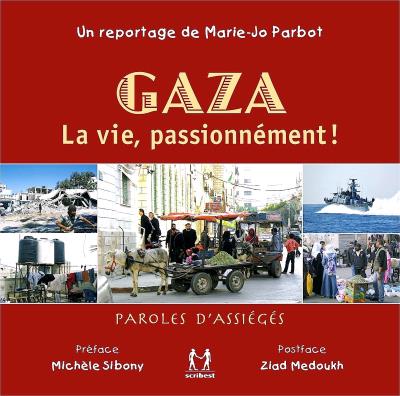 GAZA La vie, passionnément !