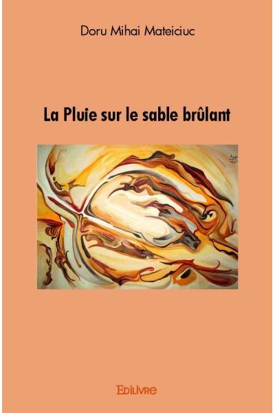 La pluie sur le sable brûlant