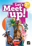 Let's Meet Up - Anglais 2de Ed. 2025 - Manuel