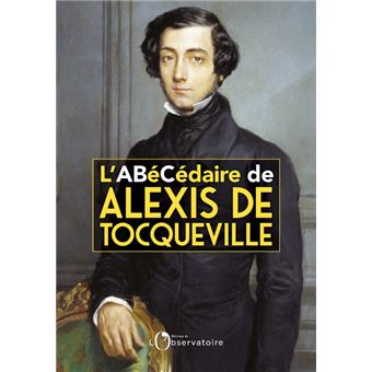 L'Abécédaire d'Alexis de Tocqueville
