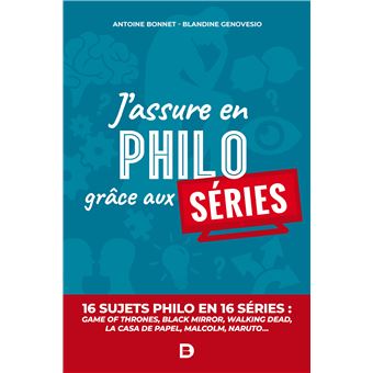J'assure en philo grâce aux séries