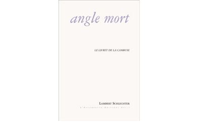 Angle mort - Lambert Schlechter - broché