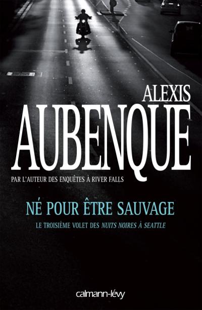 Né pour être sauvage - broché - Alexis Aubenque - Achat Livre | fnac