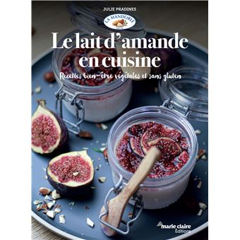 Le lait d'amande en cuisine