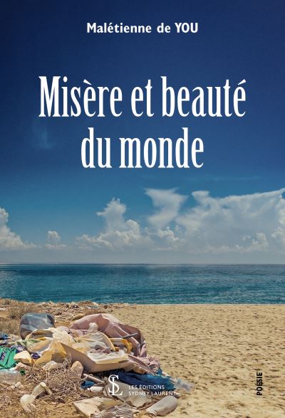 Misere et beaute du monde