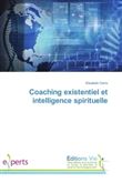 Coaching existentiel et intelligence spirituelle