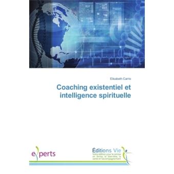 Coaching existentiel et intelligence spirituelle