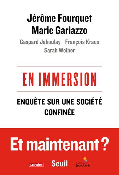 En immersion. Enquête sur une société confinée