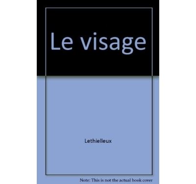 Le visage et la rencontre de l'autre -  Lethielleux - broché