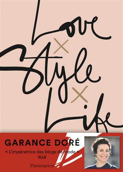 Love Style Life - Garance Doré - broché