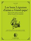 Les bons légumes d'antan de grand-papa !