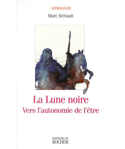 La lune noire vers l'autonomie de l'etre