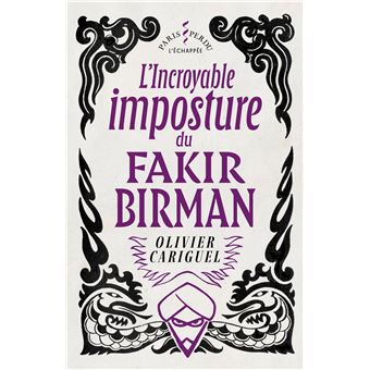 L' Incroyable imposture  du Fakir Birman