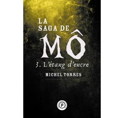 La saga de Mô, tome 3 : L'étang d'encre