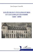 Les écoles à Tullins-Fures et les lois Jules Ferry (1601-1890)