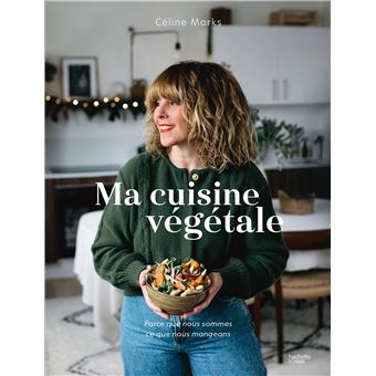 Ma cuisine végétale