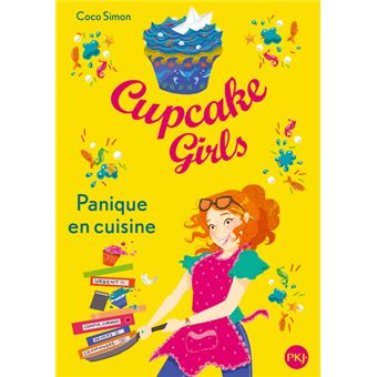 Cupcake girlsCupcake Girls - tome 8 Panique en cuisine