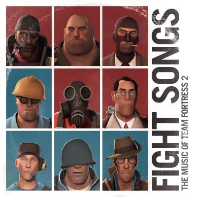 Fight Songs The Music of Teamfortress 2
