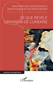 Ce que révèle l'invasion de l'Ukraine
