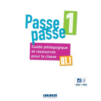 Passe-passe 1 - Guide pédagogique et ressources pour la classe + 2 CD mp3 + DVD