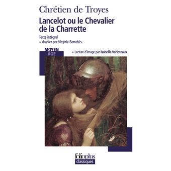 Lancelot Ou Le Chevalier De La Charrette Poche Chr tien De Troyes lancelot-ou-le-chevalier-de-la-charrette-poche-chr-tien-de-troyes