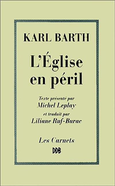 L'Eglise en péril - Karl Barth - broché