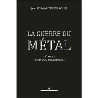 La Guerre du métal