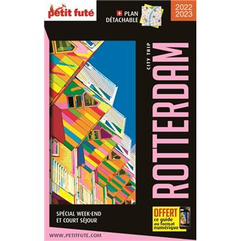 Guide Rotterdam 2022-2023 City trip Petit Futé