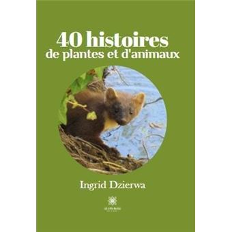 40 histoires de plantes et d'animaux