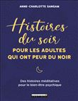 Histoires du soir pour les adultes qui ont peur du noir