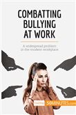 Combatting Bullying at Work