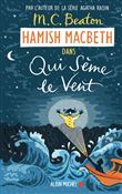 Hamish Macbeth 6 - Qui sème le vent