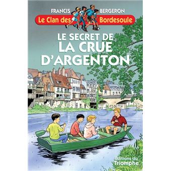 Le secret de la Crue d'Argenton